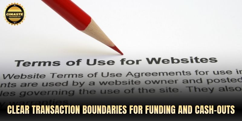 Clear transaction boundaries for funding and cash-outs