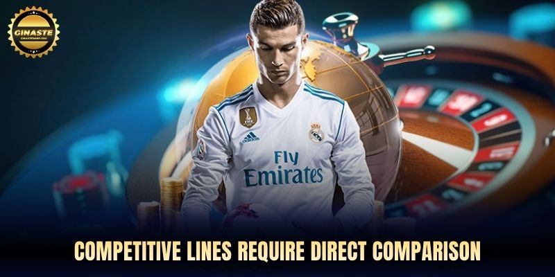 Competitive lines require direct comparison
