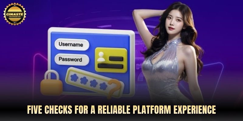 Five checks for a reliable platform experience