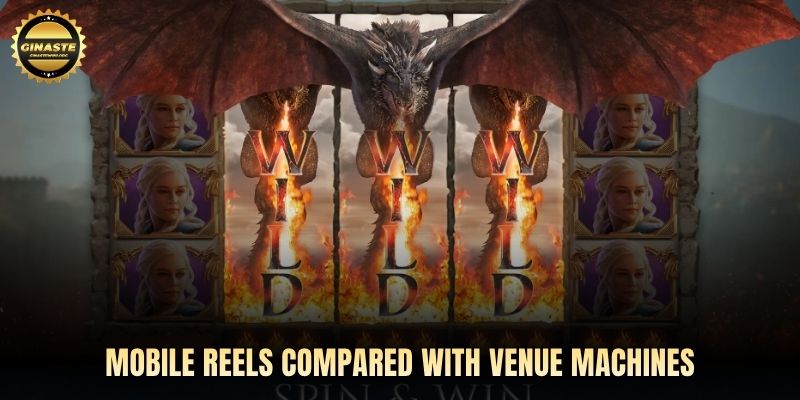 Mobile reels compared with venue machines