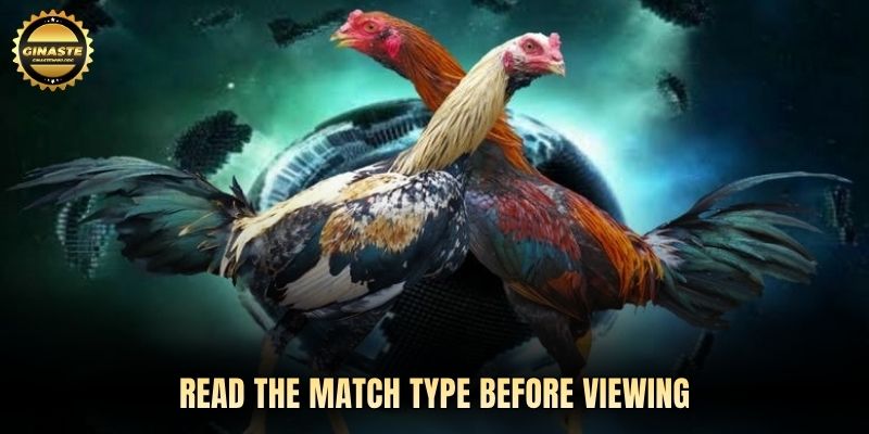 Read the match type before viewing