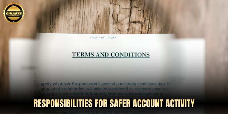 Responsibilities for safer account activity