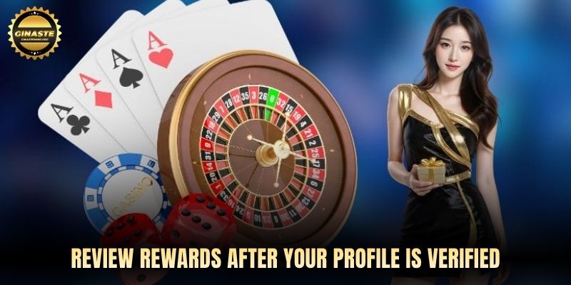 Review rewards after your profile is verified