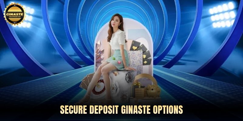 Secure deposit GINASTE options