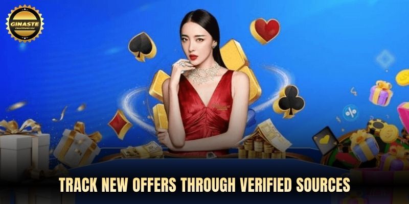 Track new offers through verified sources